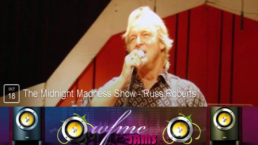The Midnight Madness Show - 10-18-2016 - Russ Roberts