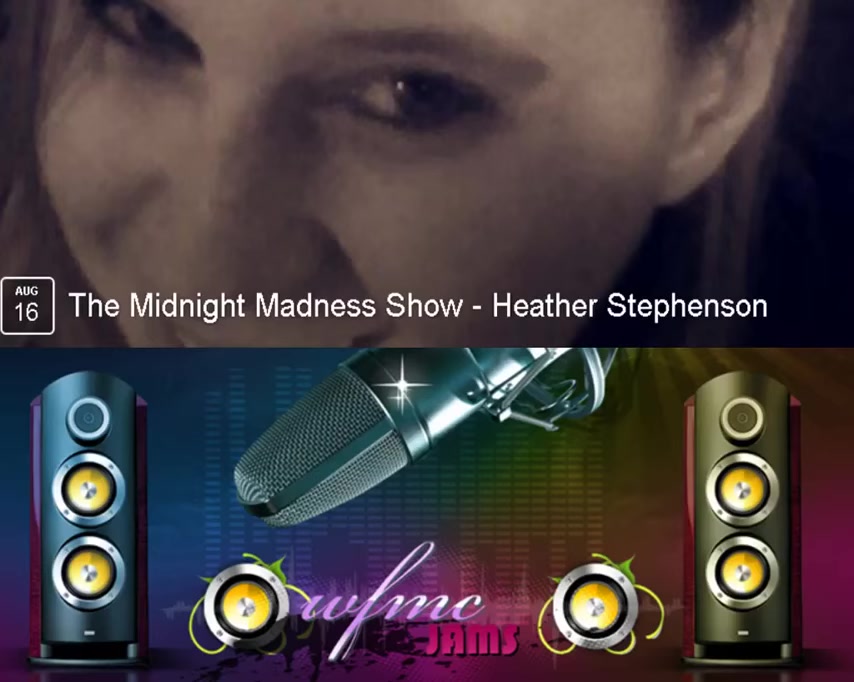 The Midnight Madness Show - Heather Stephenson - 8/16/2016