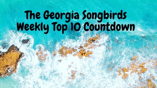 8/06/2021 - 5pm - The Georgia Songbirds Weekly Top 10
