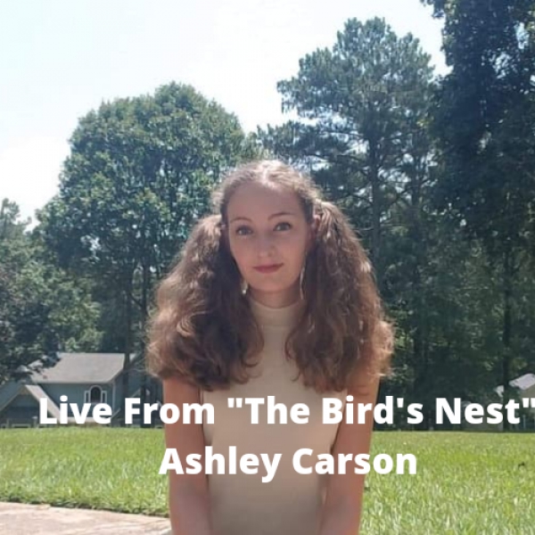 Live From the Bird&#039;s Nest - Ashley Carson