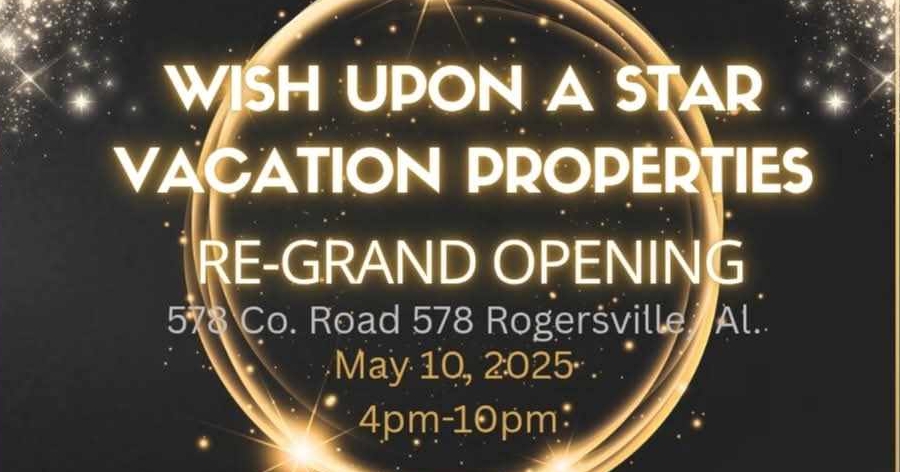 Grand Opening: Wish Upon a Star Vacation Rentals – Rogersville, AL