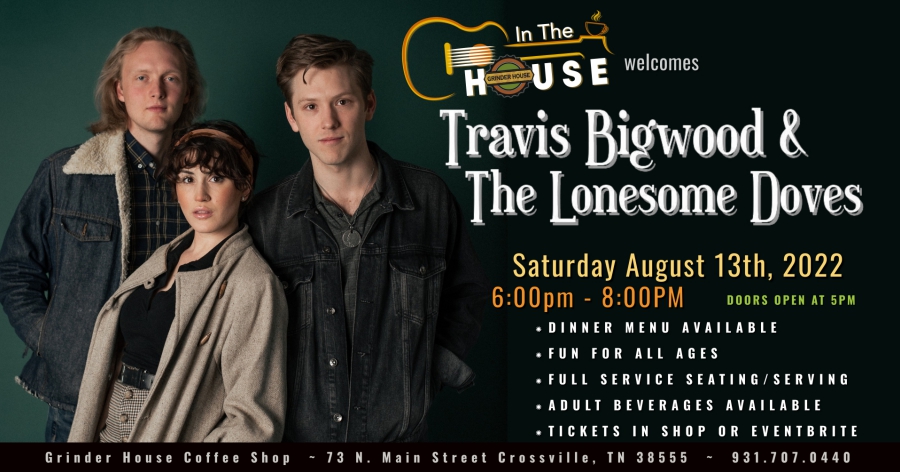 8/13/2022 - "In the House" at The Grinder House - Travis Bigwood and the Lonesome Doves