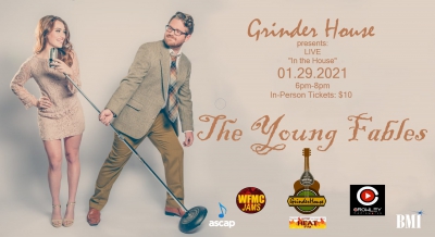In the House at the GrinderHouse - 1/29/2021 - The Young Fables
