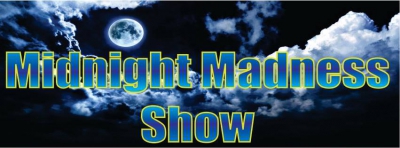 Midnight Madness Show - 7/07/2020